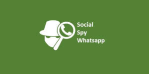 Download Social Spy WhatsApp Aplikasi Hack WA Terbaru 2022