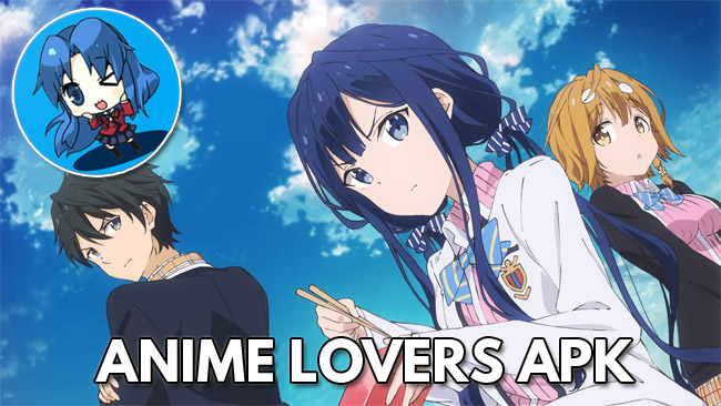 Mengenal Anime Lovers Apk